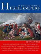 His Majesty's Courageous Highlanders di Jeffrey a. Campbell edito da Createspace