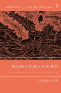 Responsive Human Rights: Vulnerability, Ill-Treatment and the Ecthr di Corina Heri edito da HART PUB