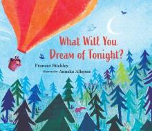 What Will You Dream of Tonight? di Frances Stickley edito da NOSY CROW