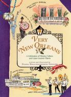 Very New Orleans: A Celebration of History, Culture, and Cajun Country Charm di Diana Hollingsworth Gessler edito da ALGONQUIN BOOKS OF CHAPEL