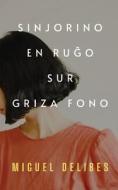 Sinjorino en ru¿o sur griza fono (Traduko al Esperanto) di Miguel Miguel Delibes edito da Mondial