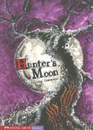 Hunters Moon di John Townsend edito da Stone Arch Books