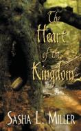 The Heart of the Kingdom di Sasha L. Miller edito da LESS THAN THREE PR