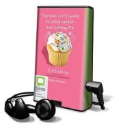 The Lazy Girl's Guide to Losing Weight and Getting Fit [With Earbuds] di A. J. Rochester edito da Findaway World