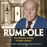 Rumpole: The Primrose Path & Other Stories di John Mortimer edito da Bbc Worldwide Ltd