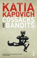 Cossacks And Bandits di Katia Kapovich edito da Salt Publishing