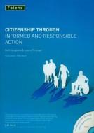 Citizenship Through Informed And Responsible Action di Ruth Ibegbuna, Laura Pottinger edito da Oxford University Press
