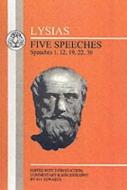Lysias: Five Speeches: 1, 12, 19, 22, 30 di M. Edwards, Michael Edwards, Lysias edito da BLOOMSBURY 3PL