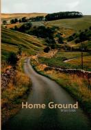 Home Ground di Brian Cook edito da Tsl Publications