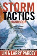 Storm Tactics Handbook: Modern Methods of Heaving-To for Survival in Extreme Conditions di Lin Pardey, Larry Pardey edito da PARDEY BOOKS