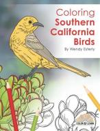 Coloring Southern California Birds di Wendy Esterly edito da SUNBELT PUBN