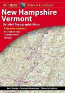 Delorme Atlas & Gazetteer: New Hampshire, Vermont di Rand Mcnally edito da DELORME MAPPING