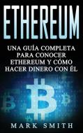 Ethereum di Mark Smith edito da Guy Saloniki