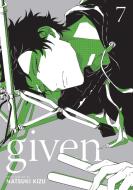 Given, Vol. 7 di Natsuki Kizu edito da Viz Media, Subs. Of Shogakukan Inc