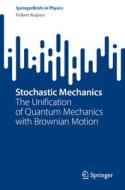 Stochastic Mechanics di Folkert Kuipers edito da Springer Nature Switzerland