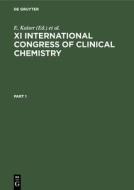 XI International Congress of Clinical Chemistry edito da De Gruyter