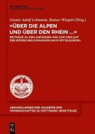 "Über die Alpen und über den Rhein..." edito da Gruyter, de Akademie