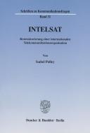 INTELSAT. di Isabel Polley edito da Duncker & Humblot GmbH