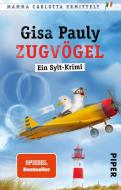 Zugvögel di Gisa Pauly edito da Piper Verlag GmbH