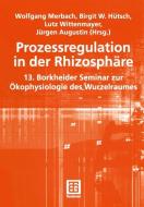 Prozessregulation in der Rhizosphäre edito da Vieweg+Teubner Verlag