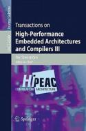 Transactions on High-Performance Embedded Architectures and Compilers III edito da Springer-Verlag GmbH