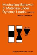 Mechanical Behavior of Materials under Dynamic Loads edito da Springer Berlin Heidelberg