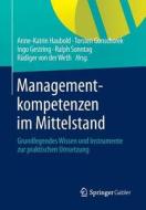 Managementkompetenzen im Mittelstand edito da Gabler, Betriebswirt.-Vlg