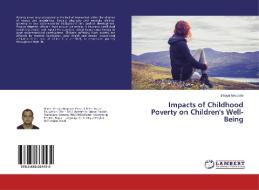 Impacts of Childhood Poverty on Children's Well-Being di Binaya Neupane edito da LAP Lambert Academic Publishing