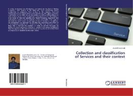Collection and classification of Services and their context di Arash Khodadadi edito da LAP Lambert Academic Publishing