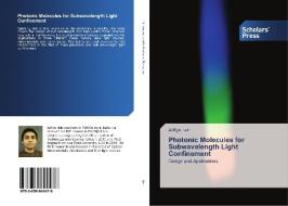 Photonic Molecules for Subwavelength Light Confinement di Aditya Jain edito da SPS