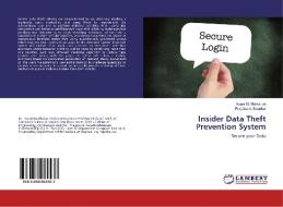 Insider Data Theft Prevention System di Kunal M. Shirkande, Prajakta A. Satarkar edito da LAP Lambert Academic Publishing