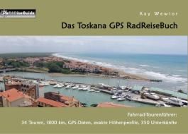 Das Toskana GPS RadReiseBuch di Kay Wewior edito da Books on Demand