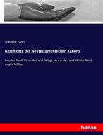 Geschichte des Neutestamentlichen Kanons di Theodor Zahn edito da hansebooks