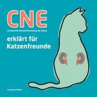 CNE Chronische Nierenerkrankung der Katze di Constanze Nieder edito da Books on Demand