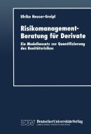 Risikomanagement-Beratung für Derivate edito da Deutscher Universitätsverlag