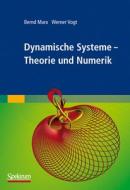 Dynamische Systeme di Bernd Marx, Werner Vogt edito da Spektrum-Akademischer Vlg