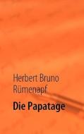 Die Papatage di Herbert Bruno Rmenapf edito da Books on Demand