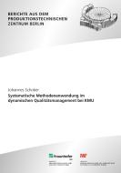 Systematische Methodenanwendung im dynamischen Qualitätsmanagement bei KMU. di Johannes Schober edito da Fraunhofer Verlag