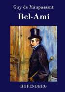 Bel-Ami di Guy de Maupassant edito da Hofenberg