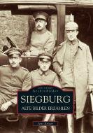 Siegburg di Jens Kröger edito da Sutton Verlag GmbH