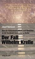 Der Fall Wilhelm Krelle di Jürgen Rambaum edito da Edition Ost Im Verlag Das