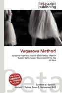 Vaganova Method di Lambert M. Surhone, Miriam T. Timpledon, Susan F. Marseken edito da Betascript Publishing