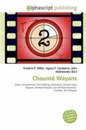 Chaunt Wayans edito da Alphascript Publishing