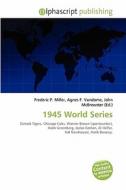 1945 World Series edito da Alphascript Publishing