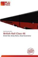 British Rail Class 46 edito da Flu Press