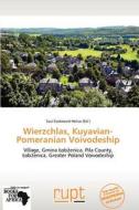 Wierzchlas, Kuyavian-Pomeranian Voivodeship edito da Rupt