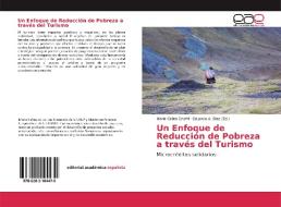 Un Enfoque de Reducción de Pobreza a través del Turismo di María Celina Onofri edito da EAE