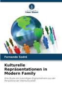 Kulturelle Repräsentationen in Modern Family di Fernando Sodré edito da Verlag Unser Wissen