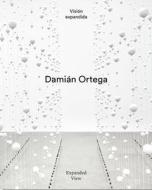 Damián Ortega: Expanded View di Damian Ortega edito da LA FABRICA