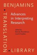 Advances In Interpreting Research edito da John Benjamins Publishing Co
